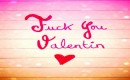 Fuck Valentin